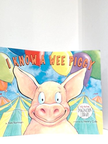 9780545847087: I Know a Wee Piggy