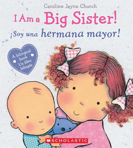 Beispielbild fr I Am a Big Sister! / ?Soy una hermana mayor! (Bilingual) (Spanish and English Edition) zum Verkauf von SecondSale