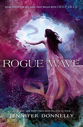 Stock image for Waterfire Saga, Book Two: Rogue Wave (A Waterfire Saga Novel) by Donnelly, Jennifer (2015) Hardcover for sale by SecondSale