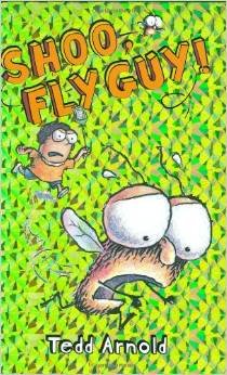 9780545848725: Shoo Fly Guy! By Tedd Arnold [Paperback]