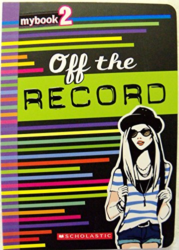 Stock image for Mybook2 Off the Record for sale by SecondSale