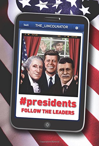 9780545849388: #Presidents: Follow the Leaders