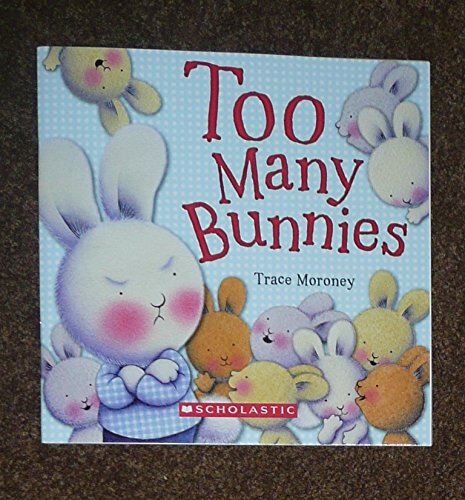 Beispielbild fr Too Many Bunnies zum Verkauf von Better World Books