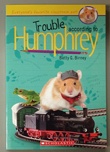 Beispielbild fr Trouble According to Humphrey (Everyone's favorite classroom pet!) zum Verkauf von Better World Books