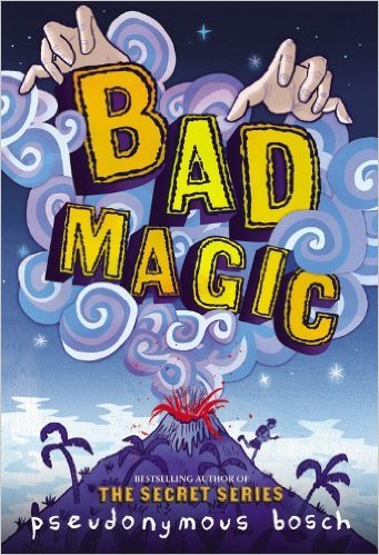 Stock image for Bad Magic (The Bad Books) for sale by Better World Books