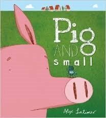 Beispielbild fr Pig and Small zum Verkauf von Better World Books