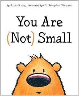 9780545850636: You Are (Not) Small By Anna Kang by Anna Kang (2014-08-01)