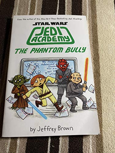 9780545851282: The Phantom Bully Star Wars: Jedi Academy #3
