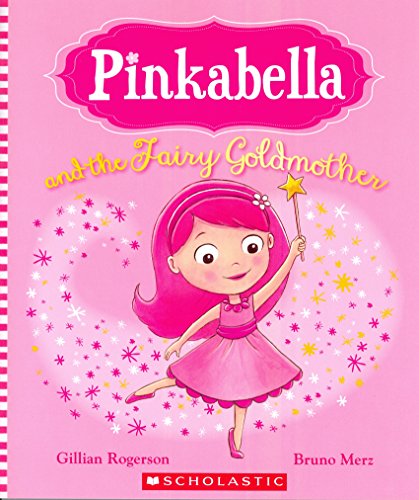 Beispielbild fr Pinkabella and the Fairy Goldmother zum Verkauf von Better World Books: West