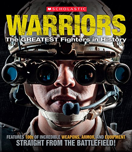 Beispielbild fr Warriors: The Greatest Fighters in History (Scholastic Photo Collections) zum Verkauf von SecondSale