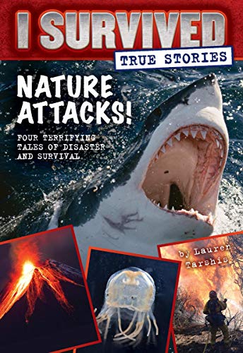 Imagen de archivo de Nature Attacks! (I Survived True Stories #2) a la venta por Red Feather Books