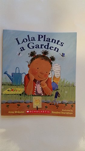 9780545853644: Lola Plants a Garden