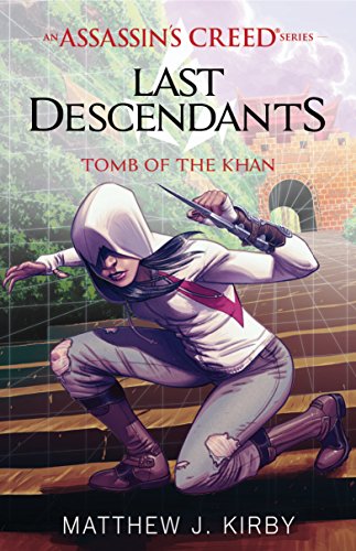 Stock image for Tomb of the Khan (Last Descendants: an Assassin's Creed Novel Series #2) for sale by Better World Books