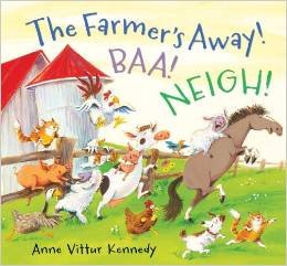 Stock image for The Farmer's Away! Baa! Neigh! for sale by Better World Books: West