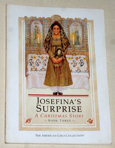 9780545858953: Josefina's Surprise: A Christmas Story, Book 3