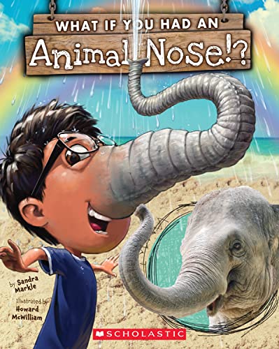 Stock image for What If You Had An Animal Nose? for sale by Your Online Bookstore