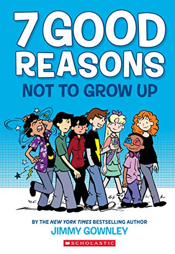 Imagen de archivo de 7 Good Reasons Not to Grow Up: A Graphic Novel a la venta por Blackwell's