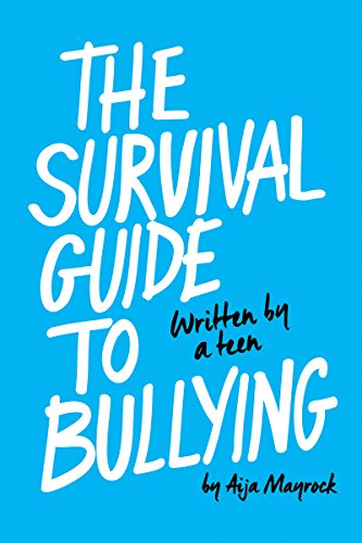 Imagen de archivo de The Survival Guide to Bullying: Written by a Teen (Revised edition): Written by Teen a la venta por HPB-Emerald