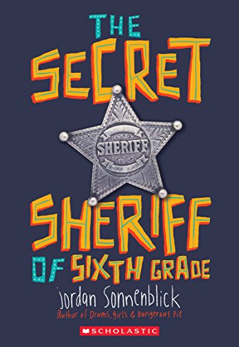 9780545863216: The Secret Sheriff of Sixth Grade