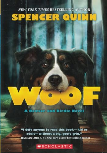 Stock image for WOOF A Bowser and Birdie Novel for sale by Better World Books