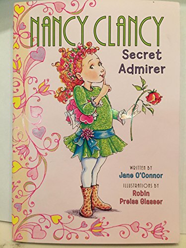 Imagen de archivo de Nancy Clancy Secret Admirer a la venta por Better World Books