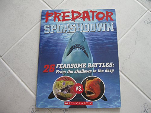 Imagen de archivo de Predator Splashdown 26 Fearsome Battles: From the Shallows to the Deep by Paul Beck (2015-05-03) a la venta por SecondSale