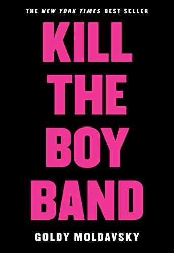 Stock image for Kill the Boy Band for sale by Dream Books Co.
