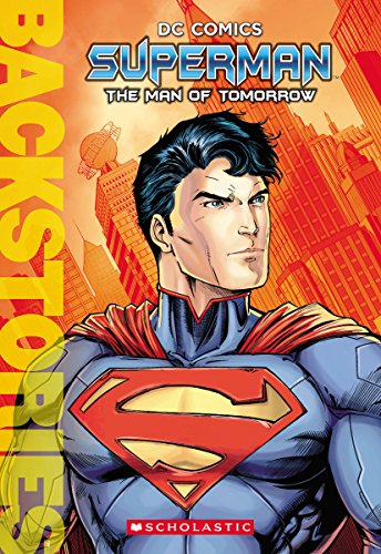 Beispielbild fr Superman: The Man of Tomorrow (Backstories) zum Verkauf von SecondSale