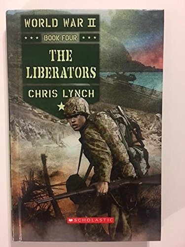 Beispielbild fr The Liberators (World War II, Book 4) zum Verkauf von ZBK Books