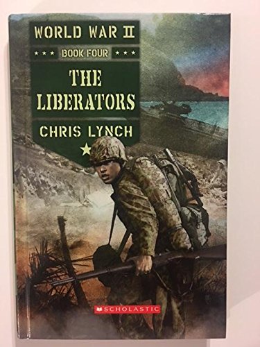 Stock image for The Liberators (World War II, Book 4) for sale by SecondSale