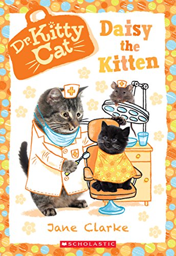 9780545873437: Daisy the Kitten (Dr. Kittycat #3): Volume 3
