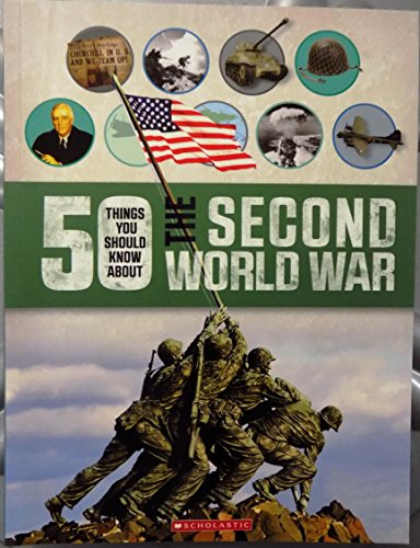 Stock image for The Second World War (50 Things You Should Know About) for sale by Your Online Bookstore