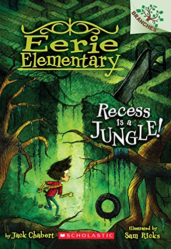 Stock image for Recess Is a Jungle!: A Branches Book (Eerie Elementary #3) (3) for sale by Gulf Coast Books