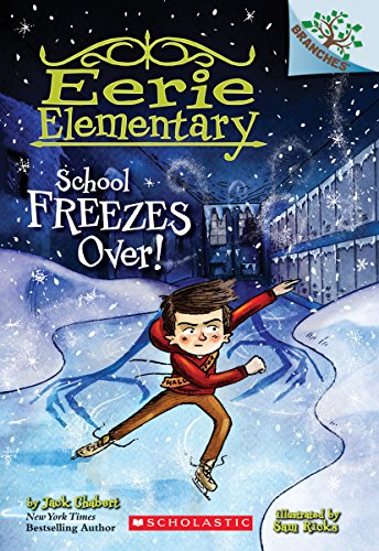 Beispielbild fr School Freezes Over!: A Branches Book (Eerie Elementary #5) (5) zum Verkauf von SecondSale