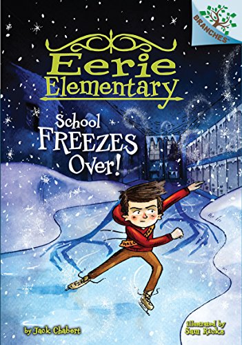 Beispielbild fr School Freezes over!: a Branches Book (Eerie Elementary #5) (Library Edition) zum Verkauf von Better World Books