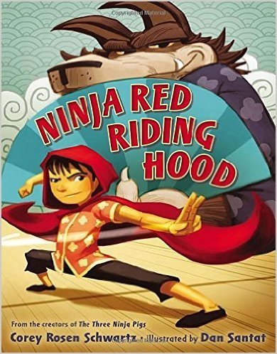 9780545880893: Ninja Red Riding Hood by Corey Rosen Schwartz (2015-08-01)