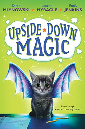 Beispielbild fr Upside-Down Magic (Upside-Down Magic #1) (1) zum Verkauf von SecondSale