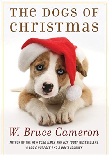 Stock image for The Dogs of Christmas (A Dog's Purpose) for sale by Gulf Coast Books