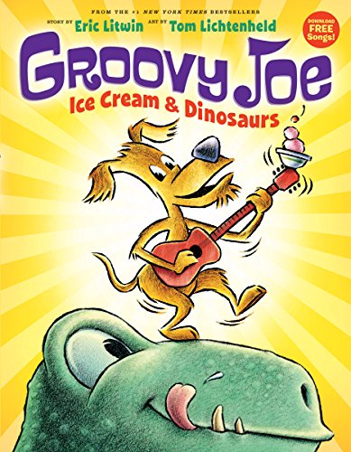 Imagen de archivo de Groovy Joe: Ice Cream & Dinosaurs (Groovy Joe #1): Ice Cream & Dinosaurs (1) a la venta por Orion Tech