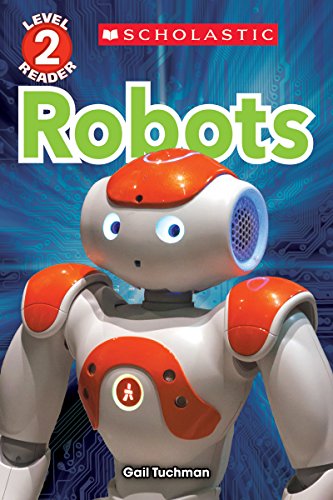 9780545891387: Robots (Scholastic Reader, Level 2)