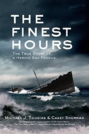 Beispielbild fr The Finest Hours: The True Story of a Heroic Sea Rescue zum Verkauf von Once Upon A Time Books