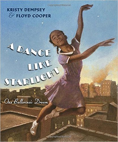 A Dance Like Starlight - Kristy Dempsey; Floyd Cooper: 9780545899444 -  AbeBooks