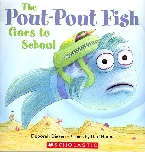 9780545901482: Pout Pout Fish Goes to School by Deborah Diesen (2015-08-01)