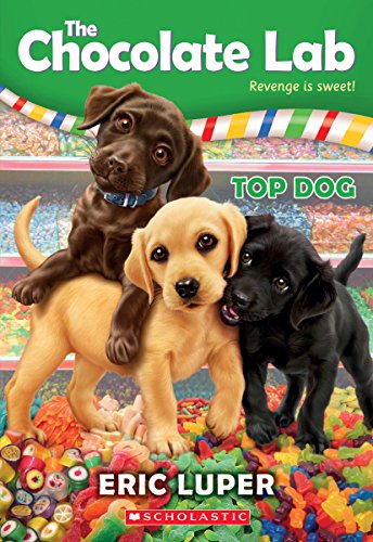 Stock image for Top Dog (The Chocolate Lab #3) (3) for sale by Gulf Coast Books