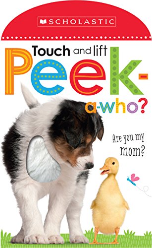 Stock image for Peek Who: Who's My Mom?: Scholastic Early Learners (Touch and Lift) for sale by Gulf Coast Books