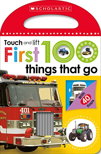 Beispielbild fr First 100 Things That Go: Scholastic Early Learners (Touch and Lift) zum Verkauf von Better World Books