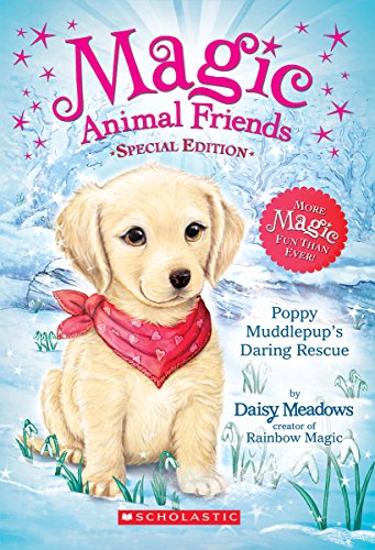 9780545907507: Poppy Muddlepup's Daring Rescue (Magic Animal Friends)