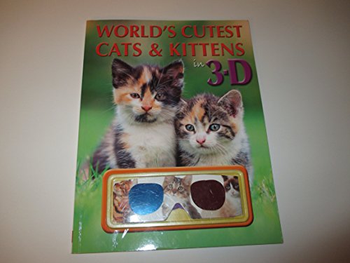 Beispielbild fr World's Cutest Cats and Kittens in 3D zum Verkauf von Better World Books