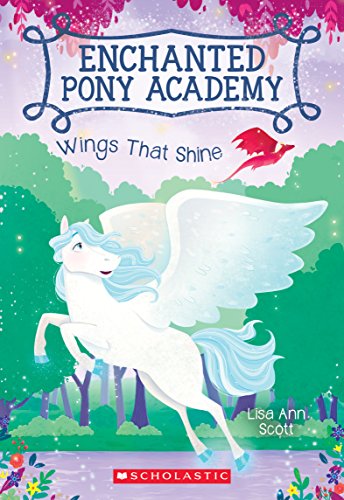 Stock image for Wings That Shine (Enchanted Pony Academy #2) (2) for sale by Gulf Coast Books