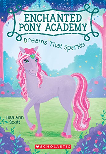 9780545908979: Dreams That Sparkle (Enchanted Pony Academy #4) (Volume 4)